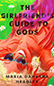 The Girlfriend's Guide to Gods